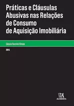 Práticas E Cláusulas Abusivas Nas Relações De Consumo De, De Olmos Ranzini. Editora Almedina Brasil, Capa Mole Em Português