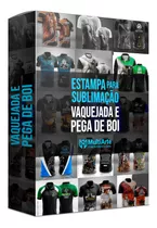 Pack Sublimação +20 Vetores Camisa Vaquejada Pega De Boi