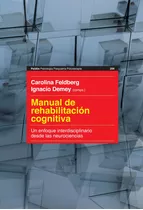 Manual De Rehabilitación Cognitiva.un Enfoque De I. Demey