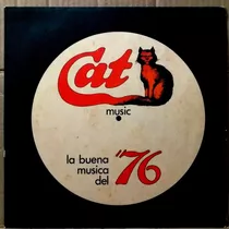 Varios Rock - Cat Music La Buena Musica Del 76 - Lp Año 1976