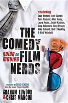 The Comedy Film Nerds Guide To Movies - Graham Elwood (pa...