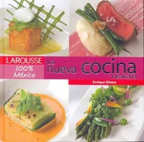 Nueva Cocina Mexicana, La, De Enrique Olvera. Editorial Larousse En Español