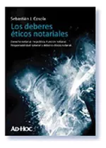 Los Deberes Eticos Notariales - Cosola, Sebastian J