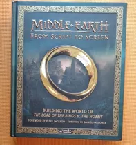 Libro Middle-earth From Script To Screen/the Hobbit/the Lord