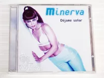 Minerva - Déjame Soñar Cd Álbum 1997 Rebeca Dj Euromaster