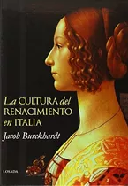 Cultura Del Renacimiento En Italia, La - Jacob Burckhardt
