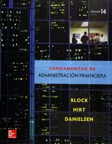 Libro: Fundamentos De Administracion Financiera, De Block Hirt Danielsen., Vol. 1. Editorial Mac Graw Hill, Tapa Blanda En Español, 2013