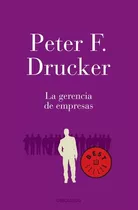 Gerencia De Empresas, La - Peter F. Drucker