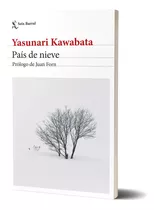 País De Nieve. Edición 2024: N/a, De Yasunari Kawabata. Serie N/a, Vol. N/a. Editorial Seix Barral, Tapa Blanda, Edición N/a En Español, 2024
