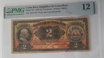 Billete 2 Colones República De Costa Rica 1918, Grado 12