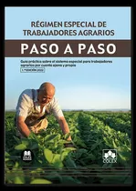 Regimen Especial De Trabajadores Agrarios Paso A Paso - Depa