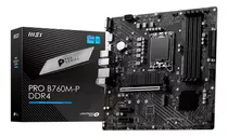 Placa Mãe Msi Pro B760m-p Ddr4, Chipset B760, Intel Lga 1700