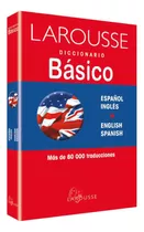 Diccionario Basico Español/ Ingles - Ingles/ Español - Larou
