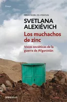 Muchachos De Zinc (debolsillo) / Alexiévich (envíos)