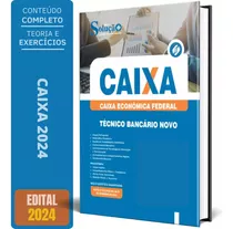 Apostila Concurso Caixa 2024 - Técnico Bancário Novo