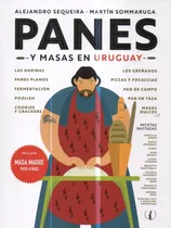 Libro: Panes Y Masas En Uruguay / Alejandro Sequeira