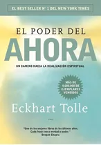 El Poder Del Ahora Eckhart Tolle, De Tolle, Eckhart. Editorial Grijalbo, Tapa Blanda En Español, 2012