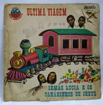 Lp Disco Vinil Irmãs Lúcia E Os Canarinhos De Jesus Última V