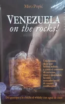 Venezuela On The Rocks (nuevo) / Miro Popic