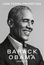 Uma Terra Prometida, De Obama, Barack. Editora Schwarcz Sa, Capa Mole Em Português, 2020