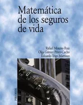 Matematica De Los Seguros De Vida, De Rafael Moreno Ruiz. Editorial Grupo Anaya Comercial, Tapa Blanda En Español