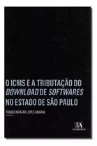 Libro Icms E A Tributacao Do D S Estado De Sao Paulo O De Am