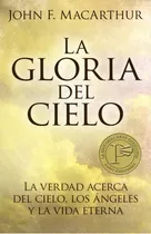 La Gloria Del Cielo, De John Macarthur. Editorial Portavoz En Español