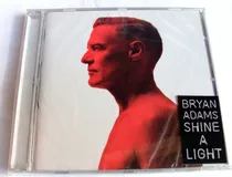 Bryan Adams - Shine A Light / Cd 2019 Nuevo Y Sellado