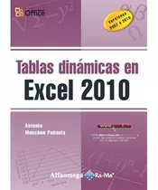 Tablas Dinámicas En Excel 2010, De Menchén, Antonio. Editorial Alfaomega, Ra-ma, Tapa Blanda, Edición 1ra En Español, 2011