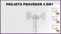 Projeto Para Provedor Via Rádio E Cabeado Completo