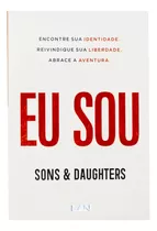 Eu Sou - Sons And Daughters, De Sons And Daughters. Editora Lan, Capa Mole Em Português, 2023