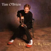 Cd Rock Im My Shoe Tim O'brien