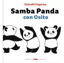 Samba Panda Con Osito, De Iriayama Iriayama, Satoshi. Editorial Libros Del Zorro Rojo, Tapa Dura En Español