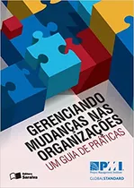 Gerenciando Mudanças Nas Organizações De Pmi Project Management Institute Pela Saraiva (2016)