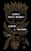 Camino A Macondo - Gabriel García Márquez