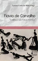 Flávio De Carvalho, De Larissa Costa Da Mata. Editora Alameda Editorial, Capa Mole Em Português