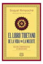 El Libro Tibetano De La Vida Y De La Muerte Sogyal Rimpoché