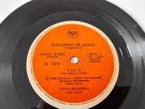 Vinilo Single De Alejandro De Rosas Solo(o122