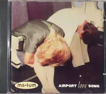 Cd Ms Lum - Airport Love Song - Importado Usa Novo Lacrado