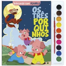 Brincando Com Aquarela: Os Três Porquinhos, De Marques, Cristina. Editora Todolivro Distribuidora Ltda. Em Português, 2020