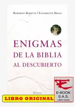 Enigmas De La Biblia Al Descubierto/ Roblerto Beretta