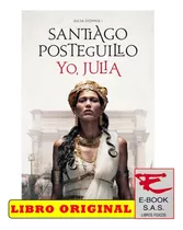 Julia Domna 1: Yo, Julia, De Santiago Posteguillo. Editorial Planeta Booket, Tapa Blanda En Español