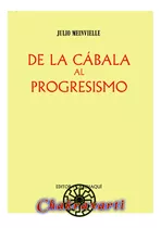 De La Cábala Al Progresismo Padre Julio Meinvielle (catolico