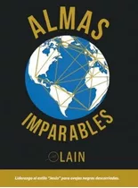 Almas Imparables - Lain García Calvo - Autor Voz De Tu Alma