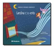 Livro - Carolina E O Vento