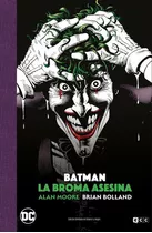 Batman: La Broma Asesina - Edicion Deluxe Limitada En Blanco, De Moore, Alan. Editorial Ecc Ediciones, Tapa Dura En Español