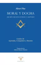 Moral Y Dogma (aprendiz, Compañero Y Maestro)