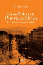 Del Rio Beiro A La Puerta De Elvira Vivencias Tipos Y Sit...