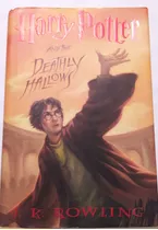 Harry Potter And The Deathly Hallows (book 7)  Primera Ed