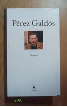Pérez Galdós / Novelas 1 / Gredos Grandes Autores